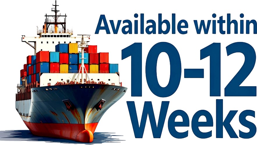 Available Within 10-12 Weeks